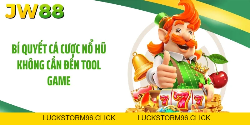 Tool Nổ Hũ Và Sự Thật Người Chơi Tại JW88 Nên Biết