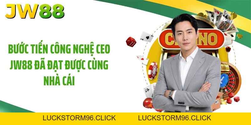 CEO Trường To Và Chiến Lược Tối Ưu Cho Nhà Cái JW88