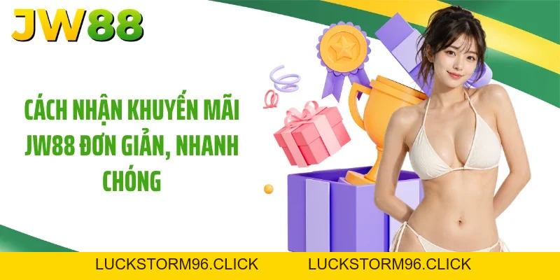 Khuyến Mãi JW88: Top Quà Tặng Đỉnh Cao Tại Nhà Cái