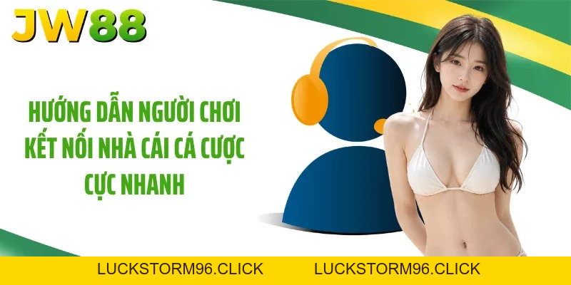 Liên Hệ JW88: Các Kênh Hỗ Trợ Khách Hàng Siêu Tốc