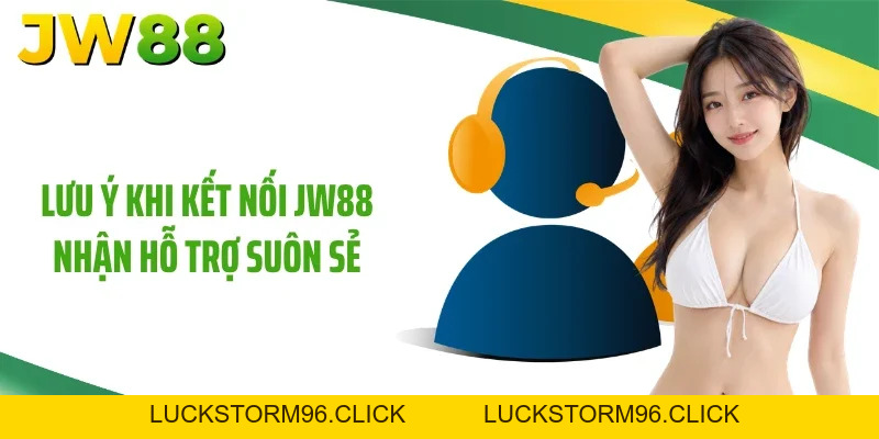 Liên Hệ JW88: Các Kênh Hỗ Trợ Khách Hàng Siêu Tốc