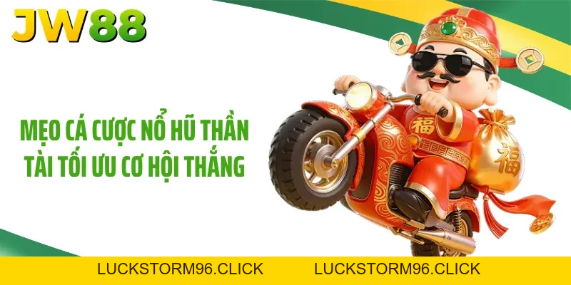 Nổ Hũ Thần Tài: Bí Quyết Săn Jackpot 100 Triệu Tại JW88